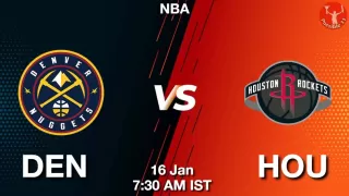DEN vs HOU NBA Match Previews