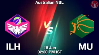 ILH vs MU NBA Match Previews