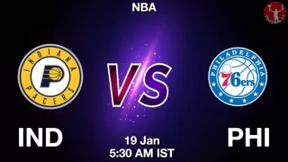 IND vs PHI NBA Match Previews
