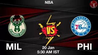 MIL vs PHI NBA Match Previews