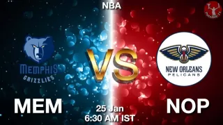 MEM vs NOP NBA Match Previews