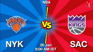 NYK vs SAC NBA Match Previews