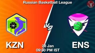 KZN vs ENS NBA Match Previews
