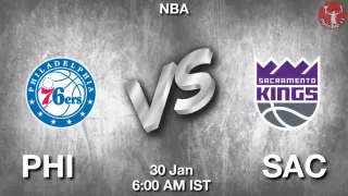 PHI vs SAC NBA Match Previews