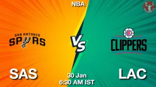 SAS vs LAC NBA Match Previews