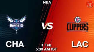 CHA vs LAC NBA Match Previews