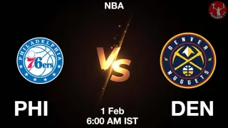 PHI vs DEN NBA Match Previews