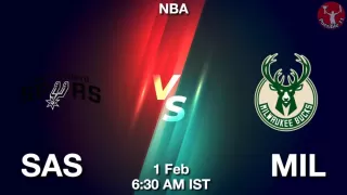 SAS vs MIL NBA Match Previews