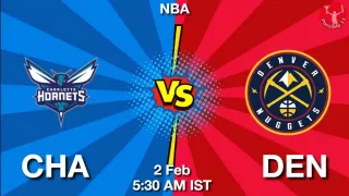 CHA vs DEN NBA Match Previews