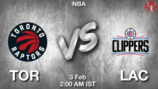 TOR vs LAC NBA Match Previews