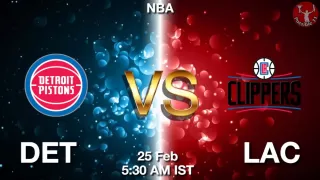 DET vs LAC NBA Match Previews