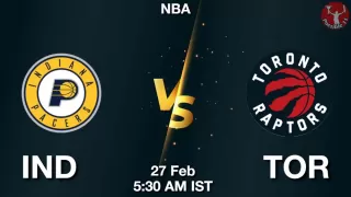 IND vs TOR NBA Match Previews