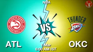 ATL vs OKC NBA Match Previews