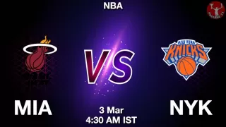 MIA vs NYK NBA Match Previews