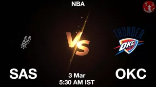 SAS vs OKC NBA Match Previews