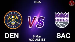 DEN vs SAC NBA Match Previews