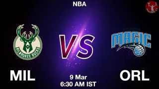 MIL vs ORL NBA Match Previews