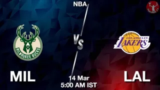 MIL vs LAL NBA Match Previews