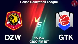 DZW vs GTK Matcch Previews