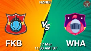 FKB vs WHA NBA Match Previews