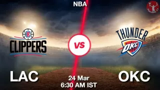 LAC vs OKC NBA Match Previews