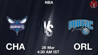 CHA vs ORL NBA Match Previews