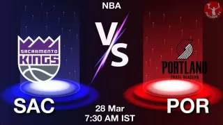 SAC vs POR NBA Match Previews