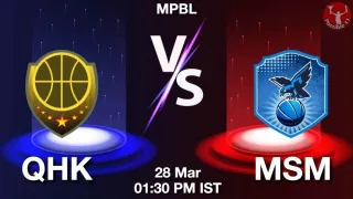 QHK vs MSM Matcch Previews