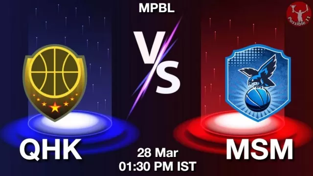 QHK vs MSM ड्रीम11 भविष्यवाणी, फैंटेसी क्रिकेट टीम - 28 मार्च 2025