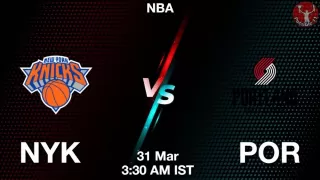 NYK vs POR NBA Match Previews