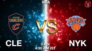 CLE vs NYK NBA Match Previews