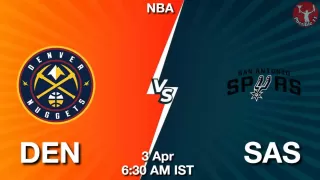 DEN vs SAS NBA Match Previews