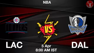 LAC vs DAL NBA Match Previews