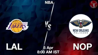LAL vs NOP NBA Match Previews