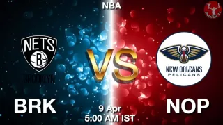 BRK vs NOP NBA Match Previews