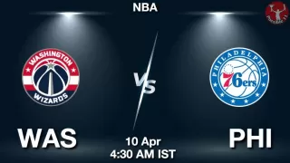 WAS vs PHI NBA Match Previews