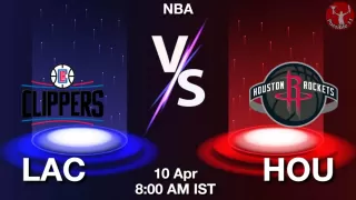 LAC vs HOU NBA Match Previews
