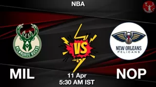 MIL vs NOP NBA Match Previews