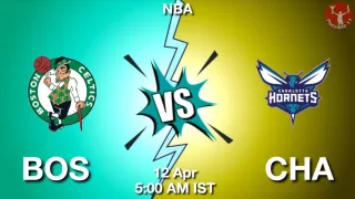 BOS vs CHA NBA Match Previews
