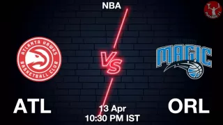 ATL vs ORL NBA Match Previews
