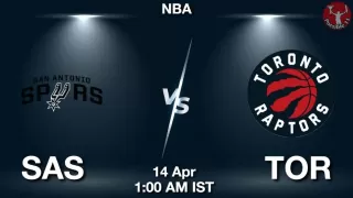 SAS vs TOR NBA Match Previews
