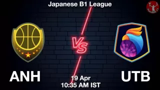 ANH vs UTB Matcch Previews