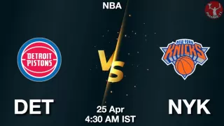 DET vs NYK NBA Match Previews