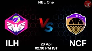 ILH vs NCF Matcch Previews