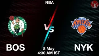 BOS vs NYK NBA Match Previews