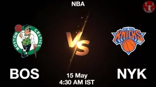 BOS vs NYK NBA Match Previews