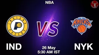 IND vs NYK NBA Match Previews