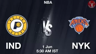 IND vs NYK NBA Match Previews