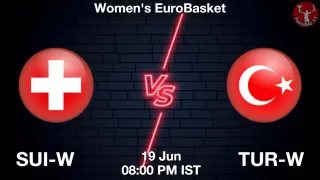SUI-W vs TUR-W NBA Match Previews