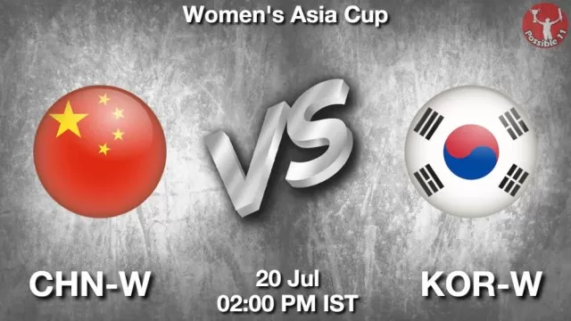 CHN-W vs KOR-W ड्रीम11 भविष्यवाणी, फैंटेसी क्रिकेट टीम - 20 जुलाई 2025